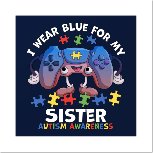 I Wear Blue For My Sister Autism Awareness Gaming Posters and Art